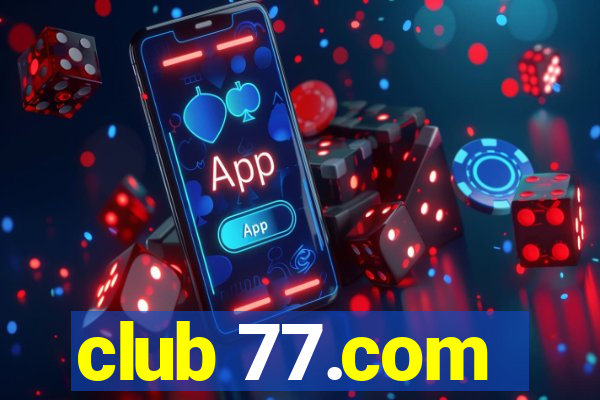 club 77.com